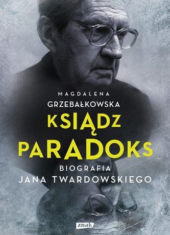 Ksiądz paradoks, biografia Jana Twardowskiego